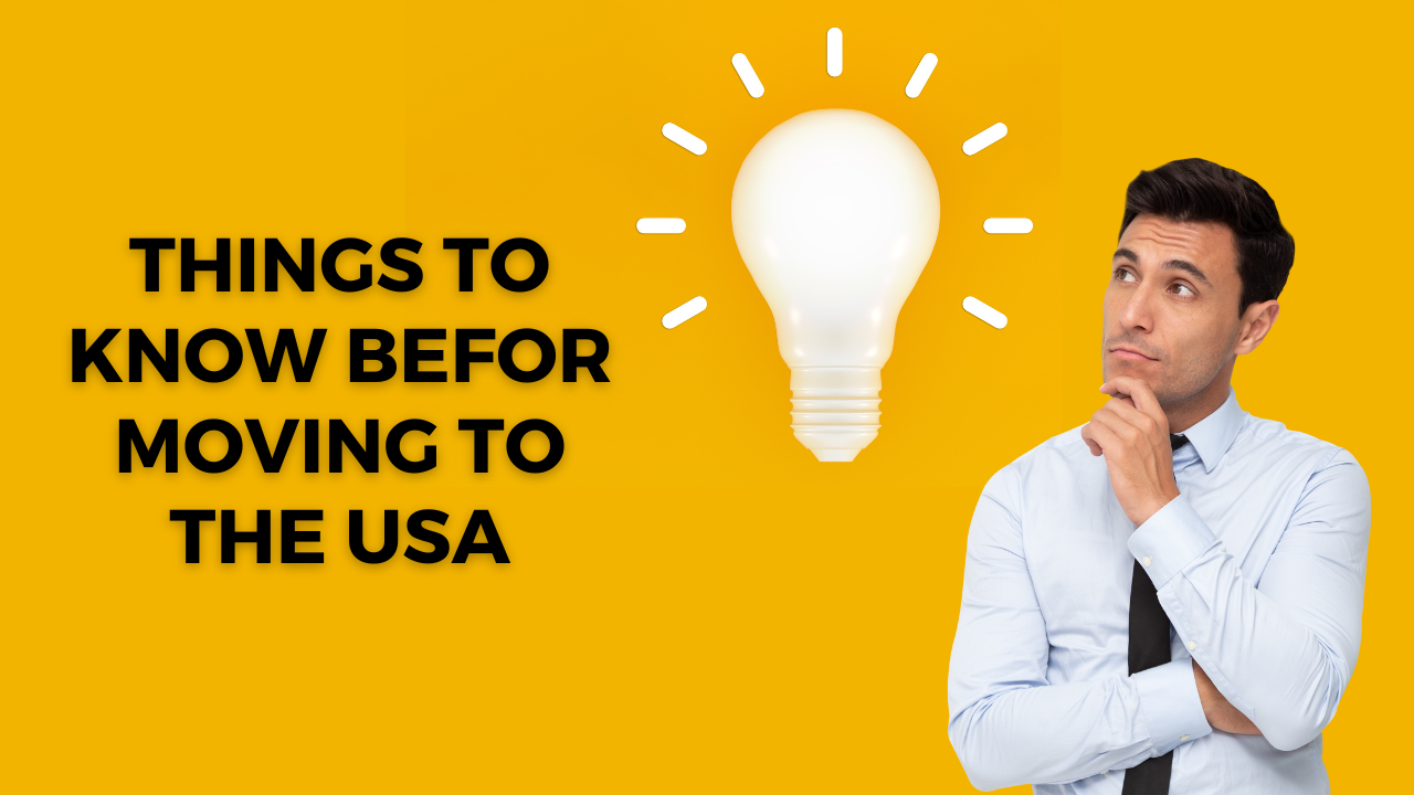 Things to Know Before Moving to the USA.